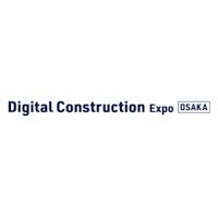 Digital Construction Expo  Osaka