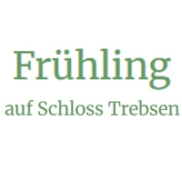 Frühling auf Schloss Trebsen  Trebsen, Mulde
