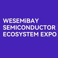 WESEMIBAY Semiconductor Ecosystem Expo  Shenzhen